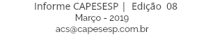  Informe CAPESESP | Edição 08 Março - 2019 acs@capesesp.com.br 